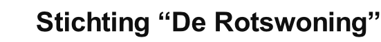 Stichting “De Rotswoning”